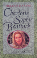 Charlotte Sophie Bentinck - Hella S. Haasse