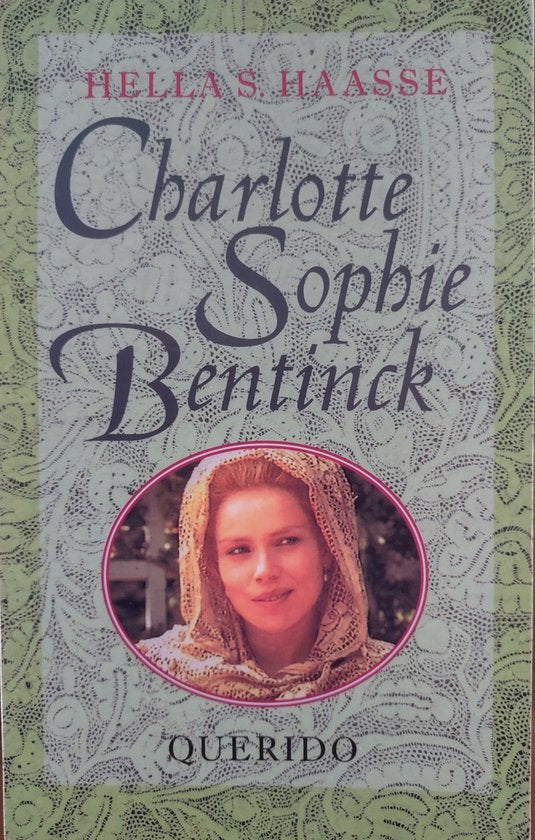 Charlotte Sophie Bentinck - Hella S. Haasse