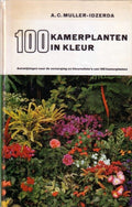 100 kamerplanten in kleur - A.C. Muller - Idzerda