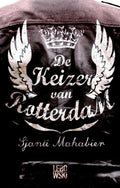 De keizer van Rotterdam - Sjanti Mahabier