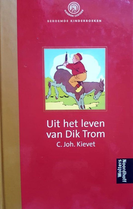 Uit het leven van Dik Trom - C. Joh. Kievit