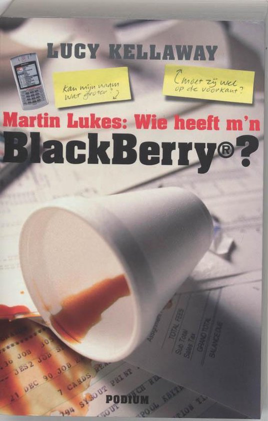 Martin Lukes Wie heeft m'n BlackBerry ? - Lucy Kellaway