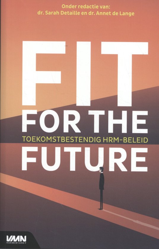 Fit for the future - Sarah Detaille, Annet de Lange