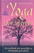 Yoga Voor Iedereen - Louise Taylor
