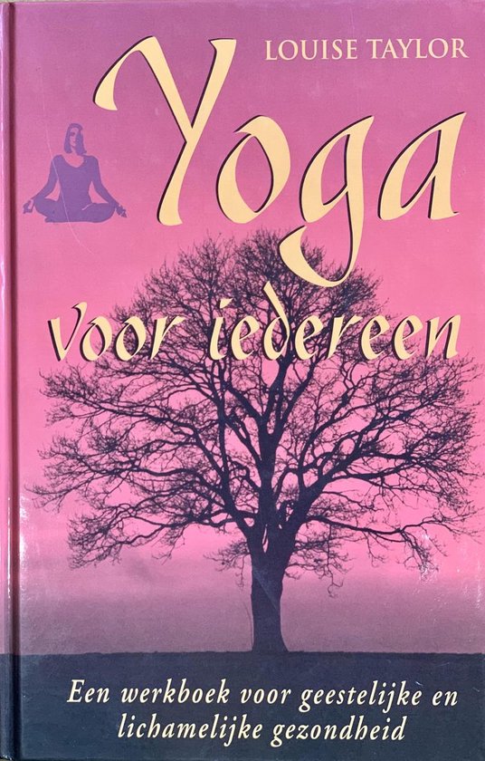 Yoga Voor Iedereen - Louise Taylor
