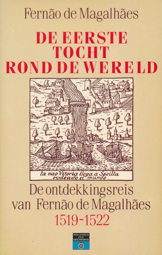 De eerste tocht rond de wereld - Fernao De Magalhaes