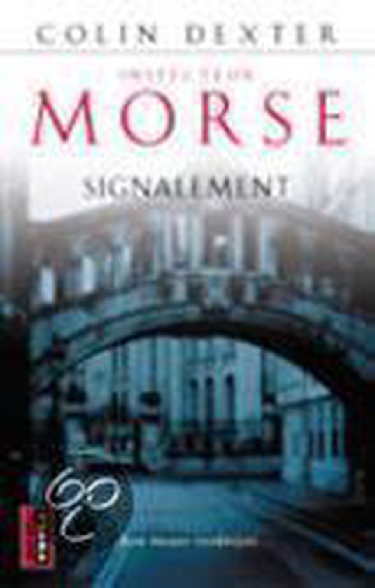 INSPECTEUR MORSE SIGNALEMENT - C. Dexter