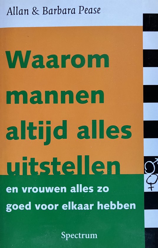 Waarom mannen altijd alles uitstellen - Allan Pease