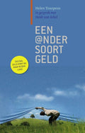 Een ander soort geld - Helen Toxopeus, Henk van Arkel