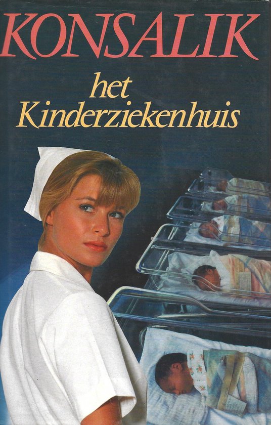 Het kinderziekenhuis - H.G. Konsalik