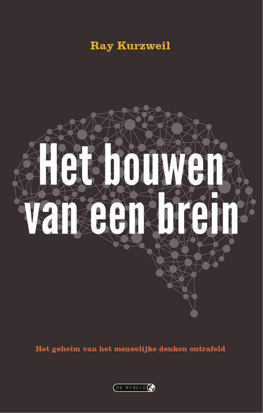 Het bouwen van een brein - Ray Kurzweil