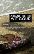 Wit goud - Ariane Meijer