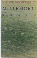 Millemorti - Nelleke Noordervliet, Noordervliet, Nelleke