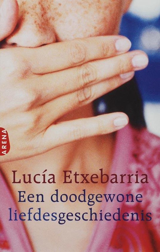 Doodgewone Liefdesgeschiedenis - Lucia Etxebarria