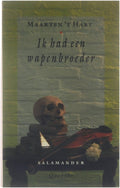 Ik Had Een Wapenbroeder - Maarten 't Hart