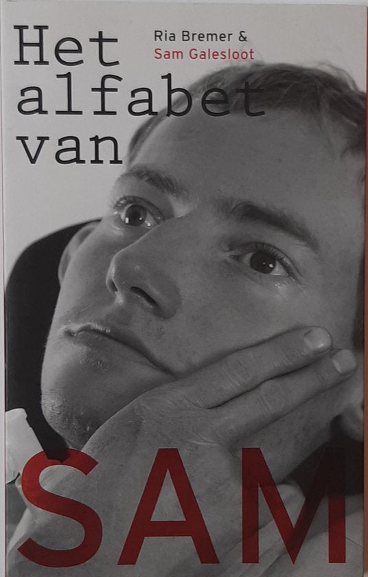 Het alfabet van Sam - Ria Bremer & Sam Galesloot