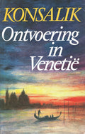 Ontvoering in venetie - Heinz G. Konsalik
