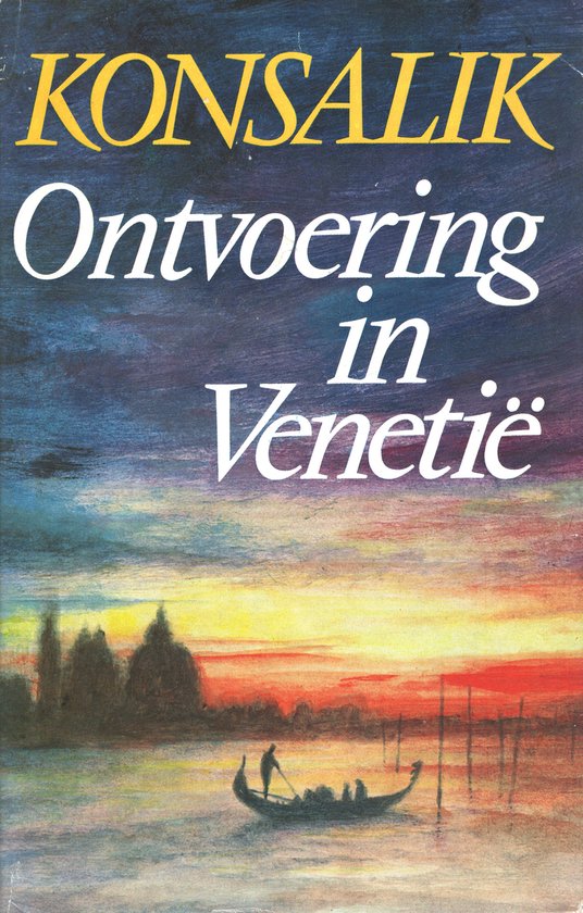 Ontvoering in venetie - Heinz G. Konsalik
