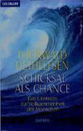 Schicksal als Chance - Thorwald Dethlefsen