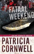 Fataal Weekend - Patricia Cornwell, Annette Zeelenberg