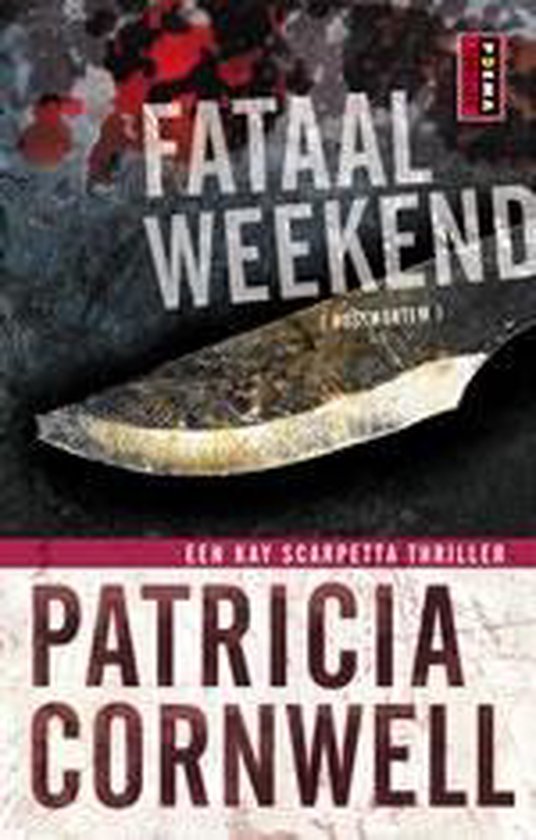 Fataal Weekend - Patricia Cornwell, Annette Zeelenberg