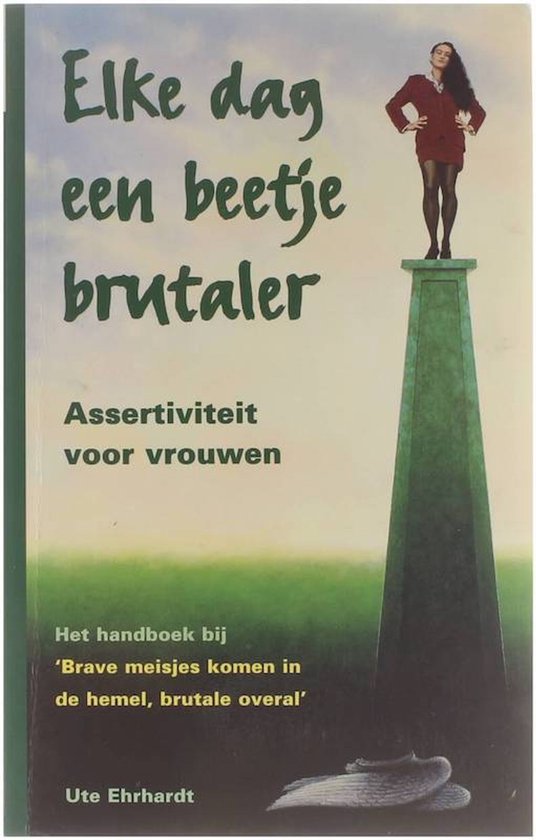 Elke Dag Een Beetje Brutaler - U. Ehrhardt
