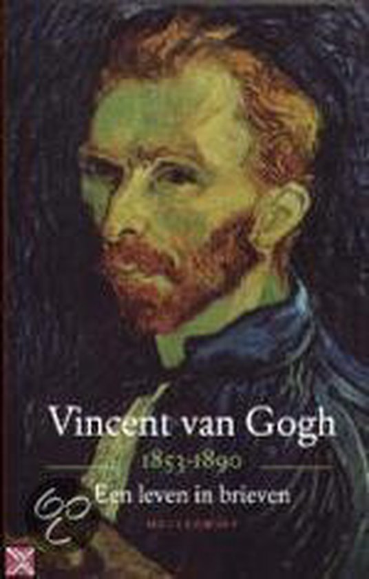 Leven In Brieven - Vincent van Gogh