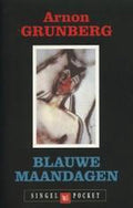 Blauwe Maandagen - Arnon Grunberg