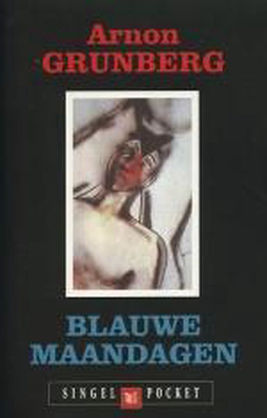 Blauwe Maandagen - Arnon Grunberg