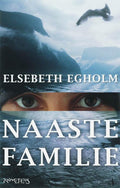 Naaste familie - Elsebeth Egholm