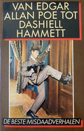 van Edgar Allen Poe tot Dashiell Hammett - Erik Lankester