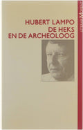 De Heks en de archeoloog - Hubert Lampo