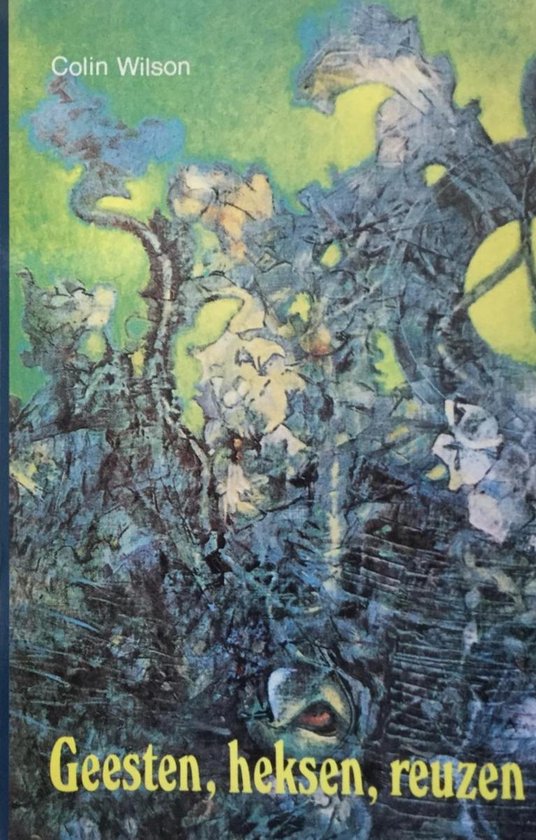Geesten, heksen, reuzen - Colin Wilson - Colin Wilson, Simon Vinkenoog