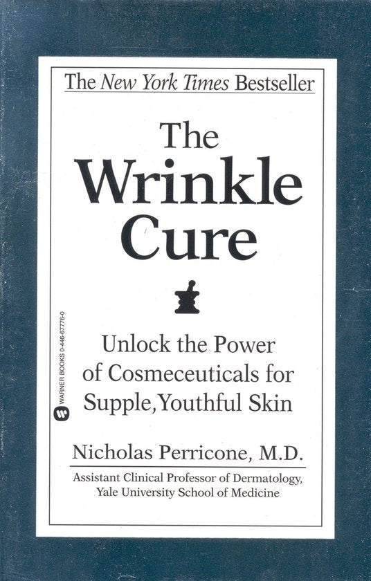 The Wrinkle Cure - Nicholas Perricone, Dr Nicholas Perricone