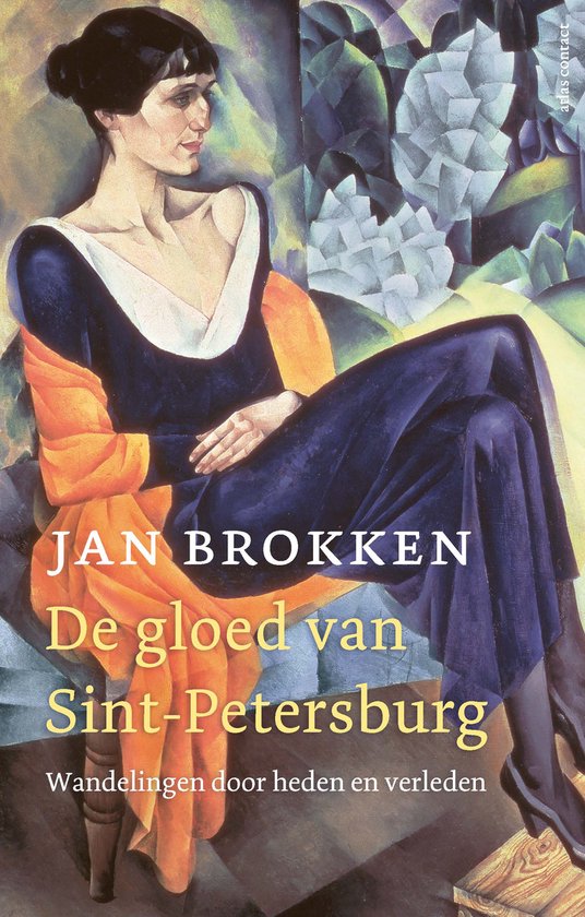 De gloed van Sint - Petersburg - Jan Brokken
