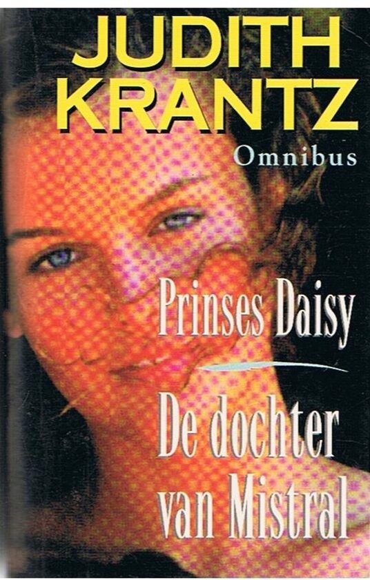 Omnibus: Prinses Daisy & De dochter van Mistral - Judith Krantz