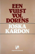 Een vuist vol dorens - Joska Kardon