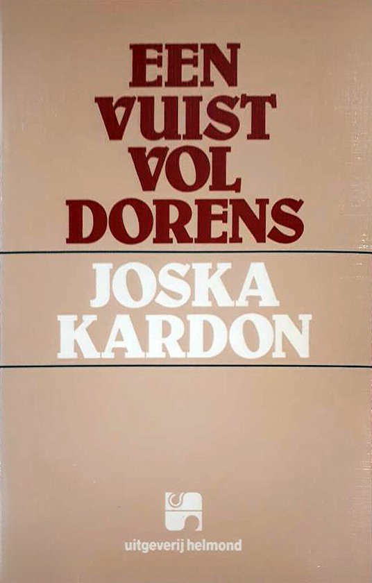 Een vuist vol dorens - Joska Kardon