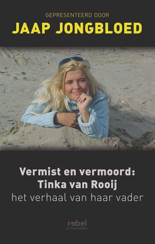 Vermist En Vermoord: Tinka Van Rooij - Jongbloed J