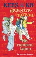 Kees & Ko detectivebureau / Het rampenkamp - Harmen van Straaten