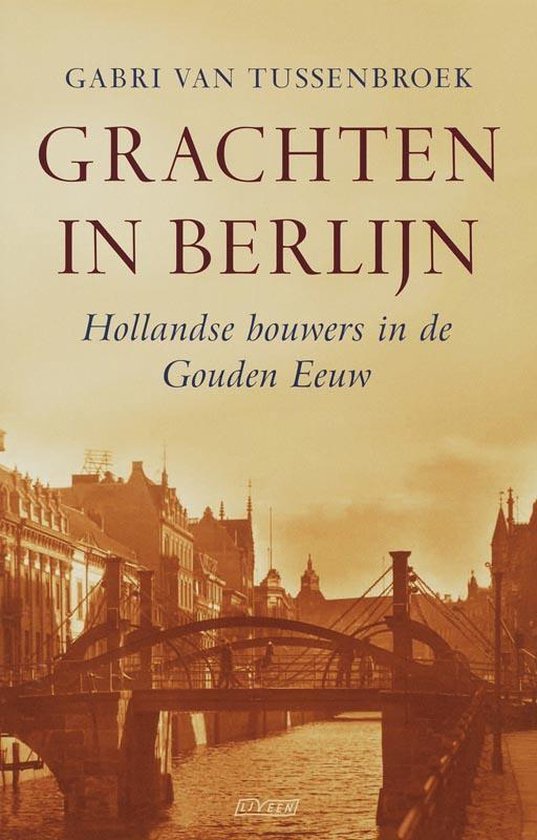 Grachten In Berlijn - Gabri van Tussenbroek