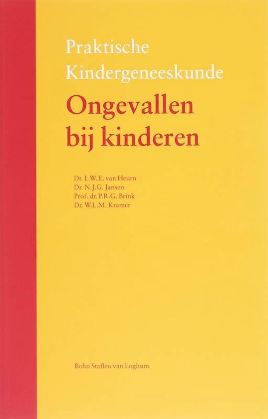 Praktische kindergeneeskunde - Ongevallen bij kinderen - L.W.E. van Heurn, N J G Jansen