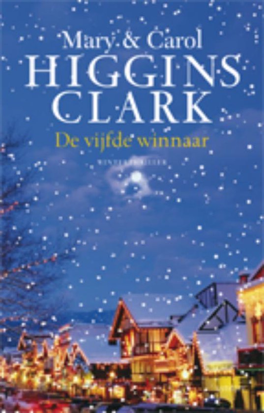 De Vijfde Winnaar - Mary Higgins Clark, Carol Higgins Clark