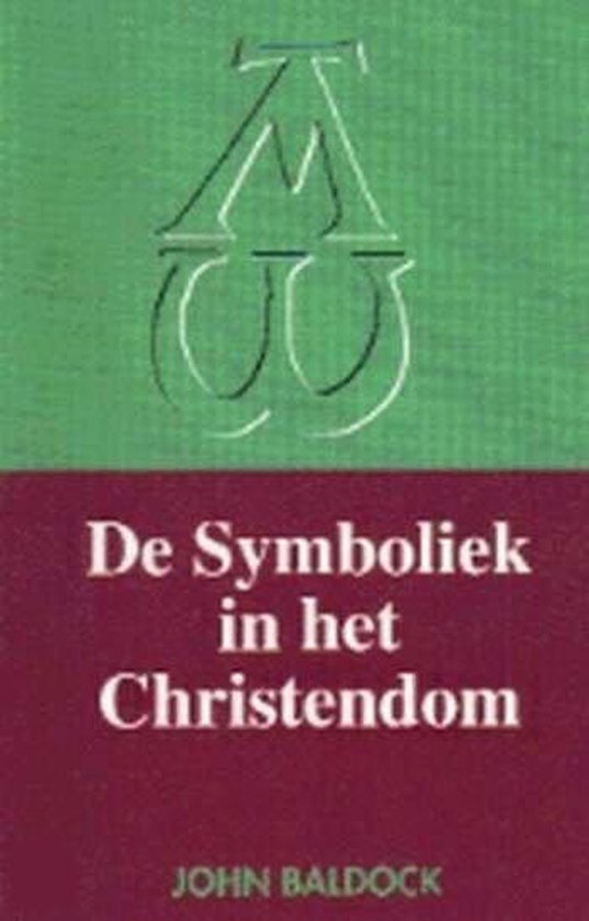 De symboliek in het christendom - John Baldock