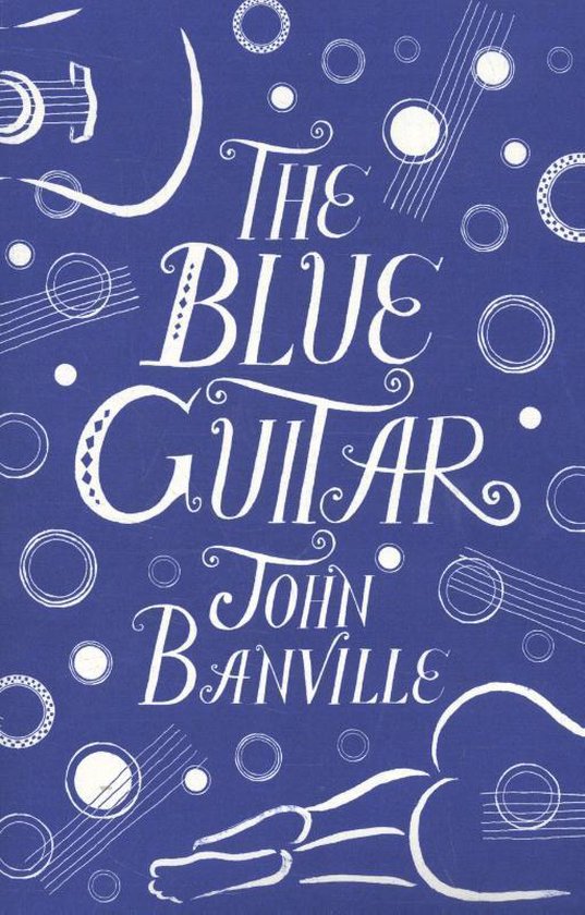 Blue Guitar, The - John Banville
