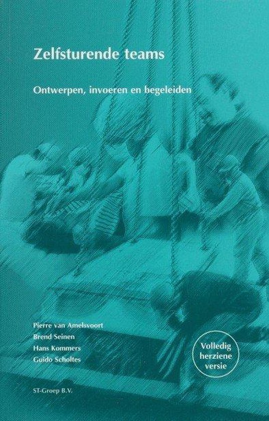 Zelfsturende teams - Pierre van Amelsvoort, G. Scholtes