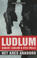 Het Ares akkoord - Robert Ludlum, Kyle Mills