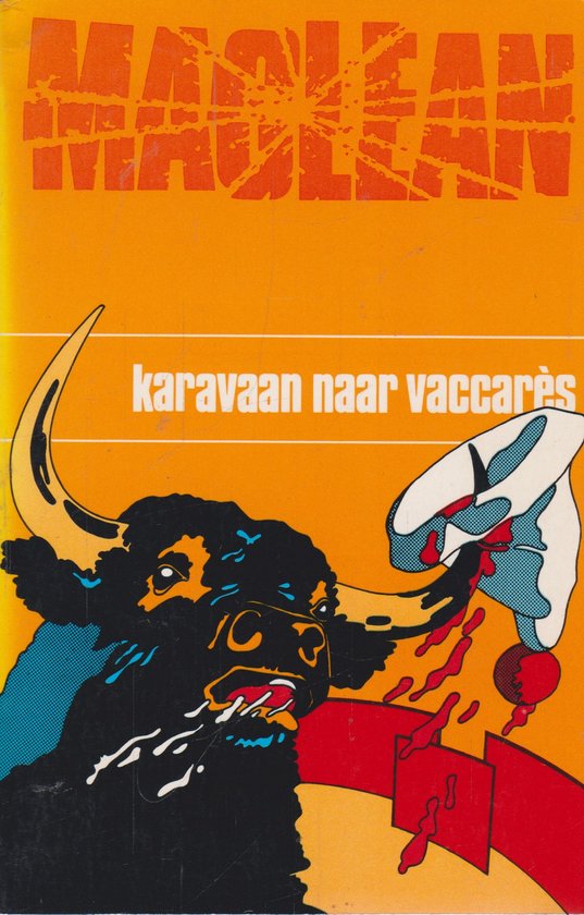 Karavaan naar Vaccarès | Alistair MacLean - Alistair Maclean, Dolf Koning