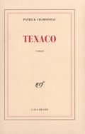 Texaco - Patrick Chamoiseau, Martin Winckler