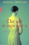 Dat wat in mijn hart is - M. Serrano